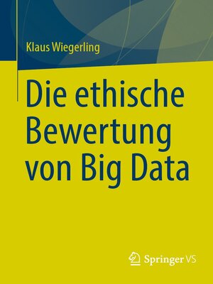 cover image of Die ethische Bewertung von Big Data